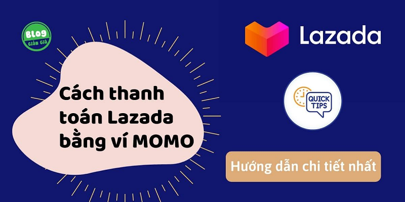 29-10-2022/Thanh-toan-Lazada-bang-momo-1-1667050616458.png