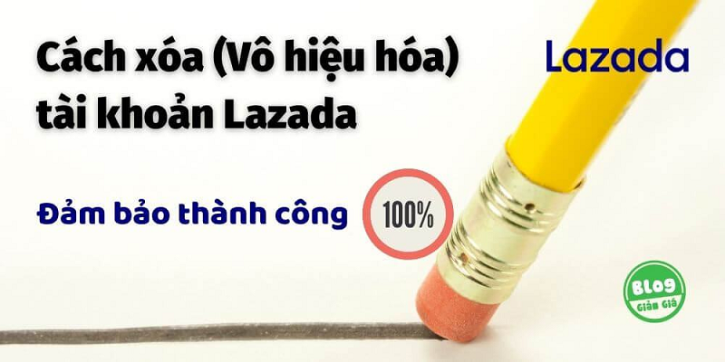 29-10-2022/Xoa-tai-khoan-Lazada-1-1667056460401.png