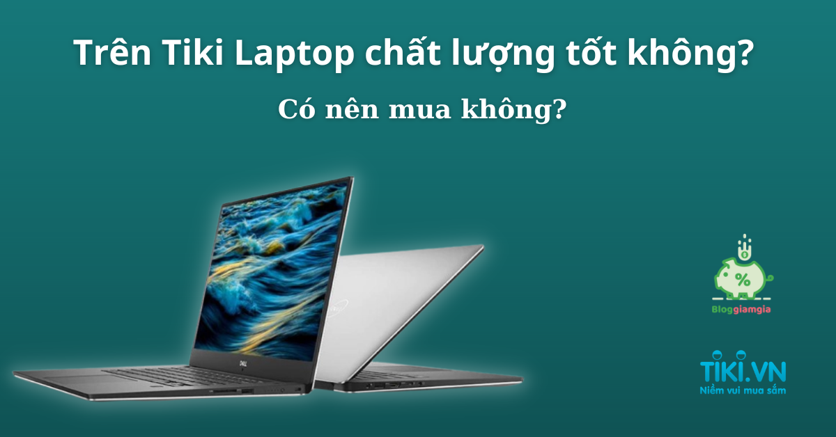 09-02-2023/Tren-Tiki-Laptop-chat-luong-tot-khong-1-1675915004842.png