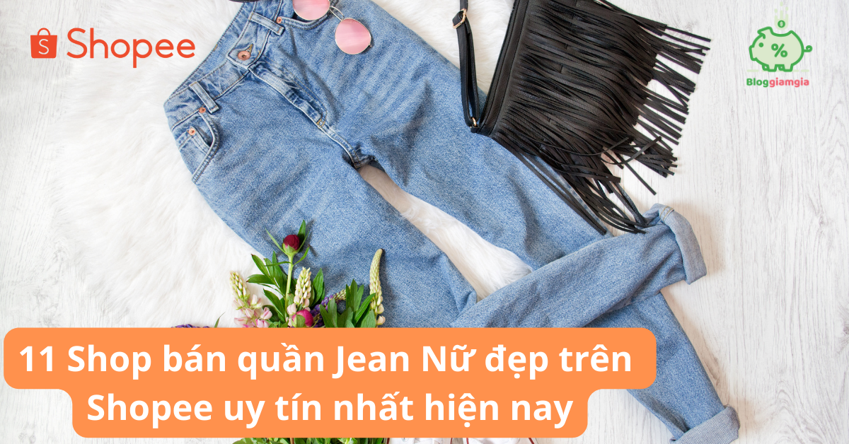 Top 10 Shop Quần Jean Nữ Đẹp Nhất Ở TPHCM